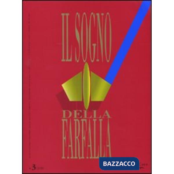 Sogno della farfalla (2010) (Il). Vol. 3
