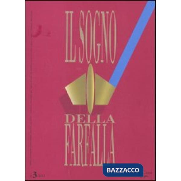 Sogno della farfalla (2011) (Il). Vol. 3