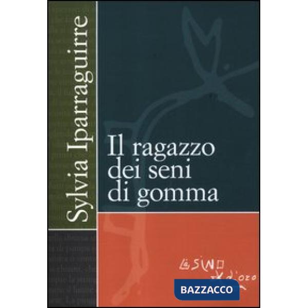 Ragazzo dei seni di gomma (Il)