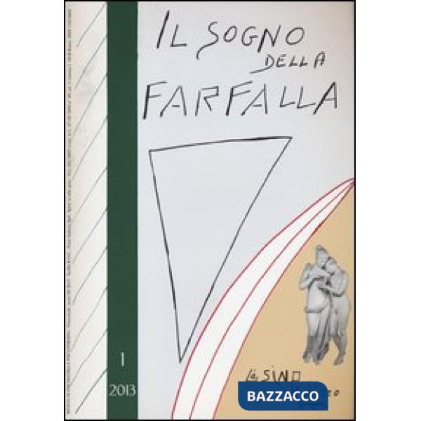 Sogno della farfalla (2013) (Il). Vol. 1