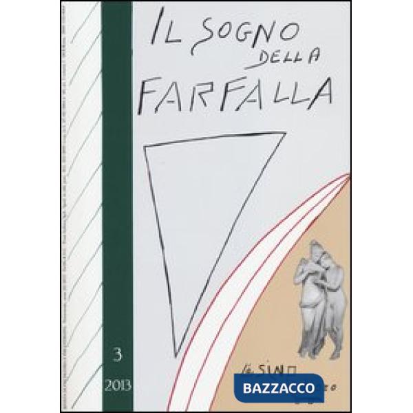 Sogno della farfalla (2013) (Il). Vol. 3