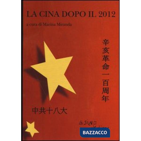 Cina dopo il 2012 (La)