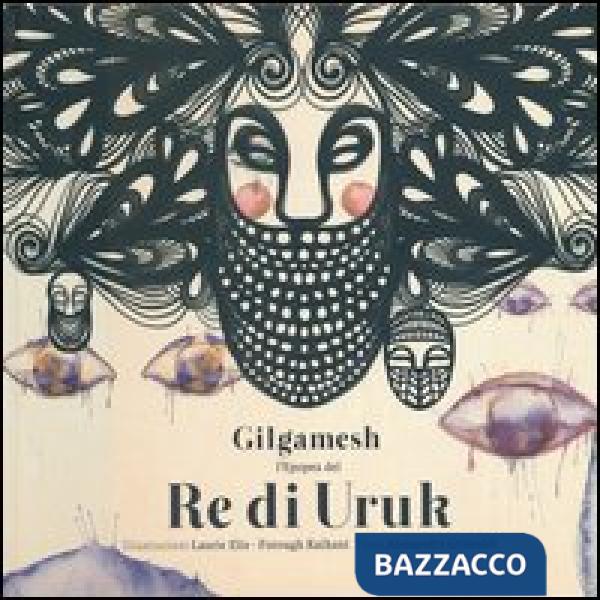 Gilgamesh. L'epopea del re di Uruk
