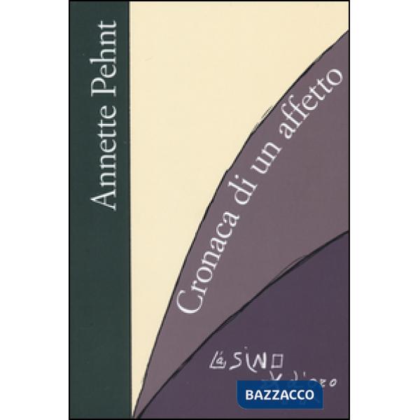 Cronaca di un affetto