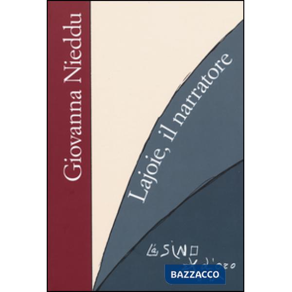 Lajoie, il narratore