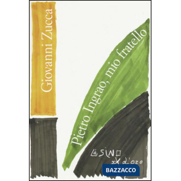 Pietro Ingrao, mio fratello