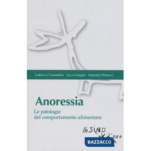 Anoressia. Le patologie del comportamento alimentare