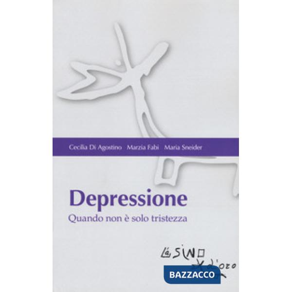 Depressione. Quando non è solo tristezza