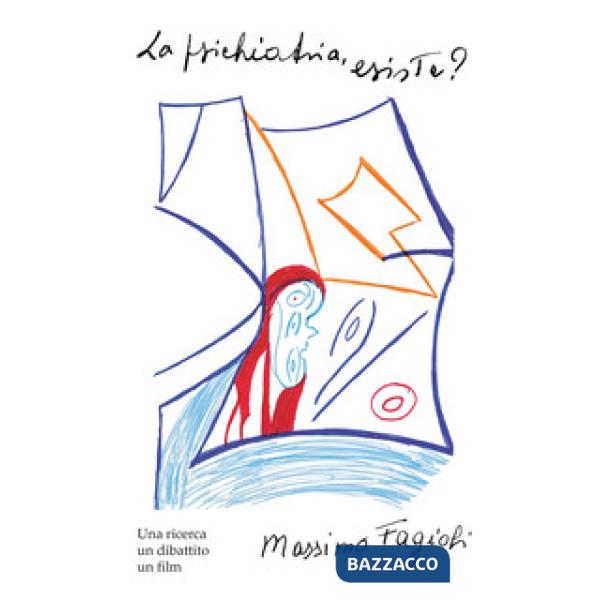 Psichiatria, esiste? Una ricerca, un dibattito, un film (La)