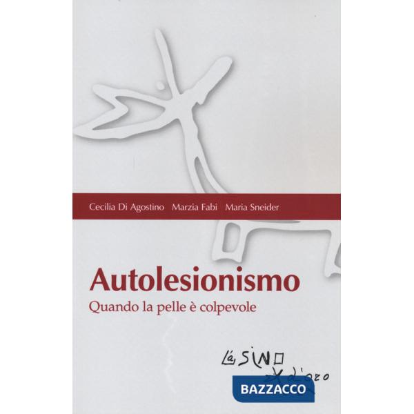 Autolesionismo. Quando la pelle è colpevole