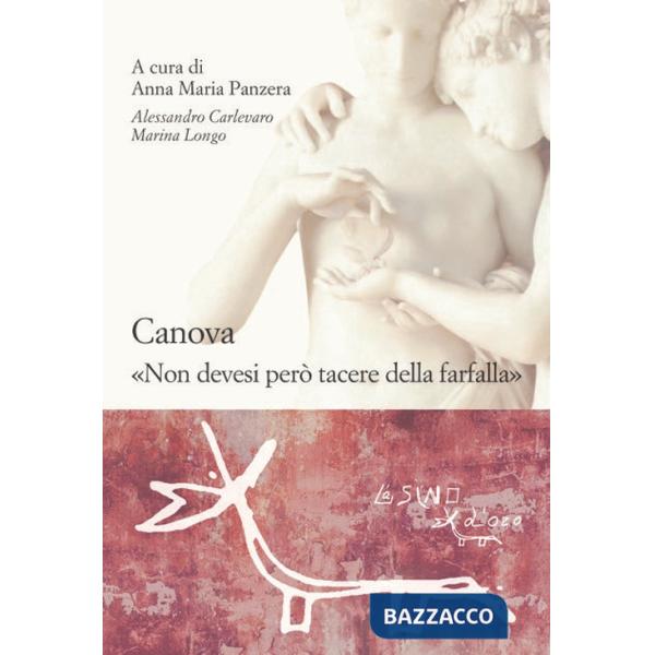 Canova. «Non devesi però tacere della farfalla»