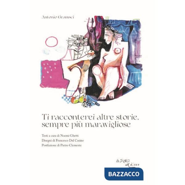 Ti racconterei altre storie, sempre più maravigliose