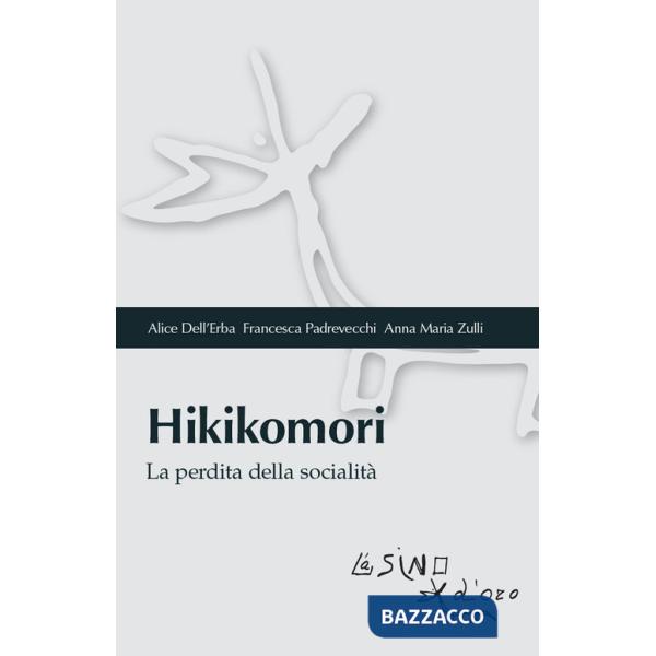 Hikikomori. La perdita della socialità