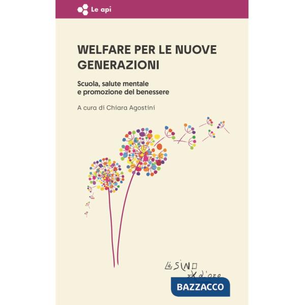 Welfare per le nuove generazioni. Scuola, salute mentale e promozione del benessere