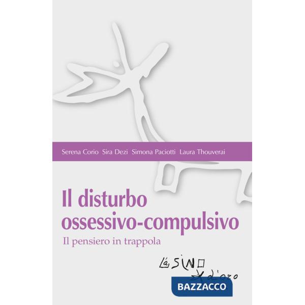 Disturbo ossessivo-compulsivo. Il pensiero in trappola (Il)