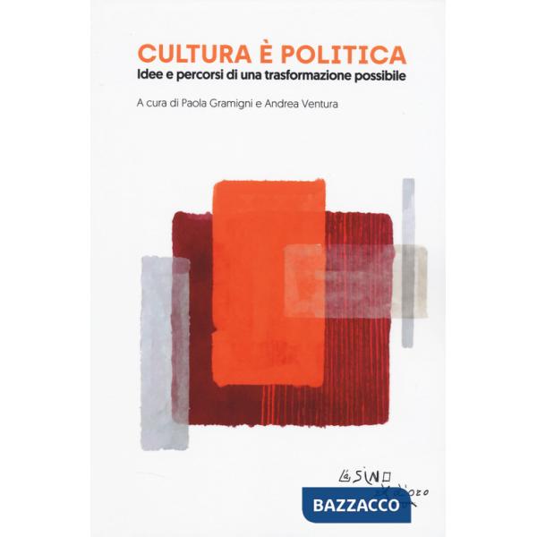 Cultura è politica
