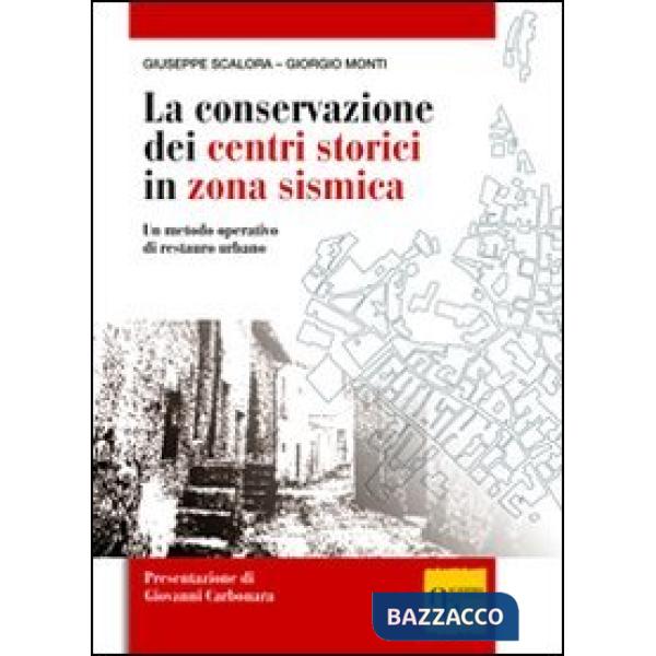 LA CONSERVAZIONE DEI CENTRI STORICI