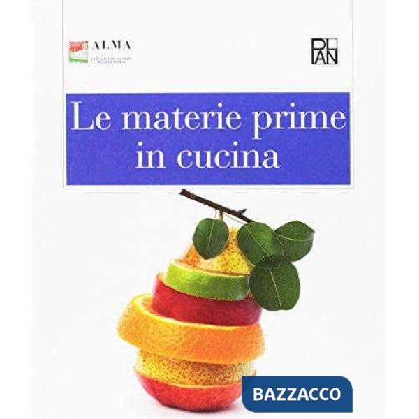 MATERIE PRIME IN CUCINA (LE)
