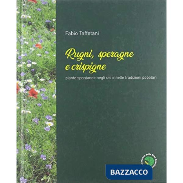 RUGNI, SPERAGNE E CRISPIGNE - USO E TRAD