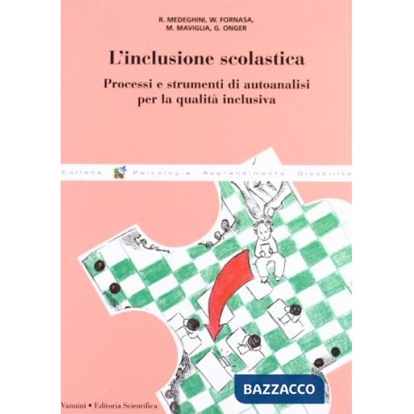 Inclusione scolastica. Processi e strumenti di autoanalisi per la qualità inclus