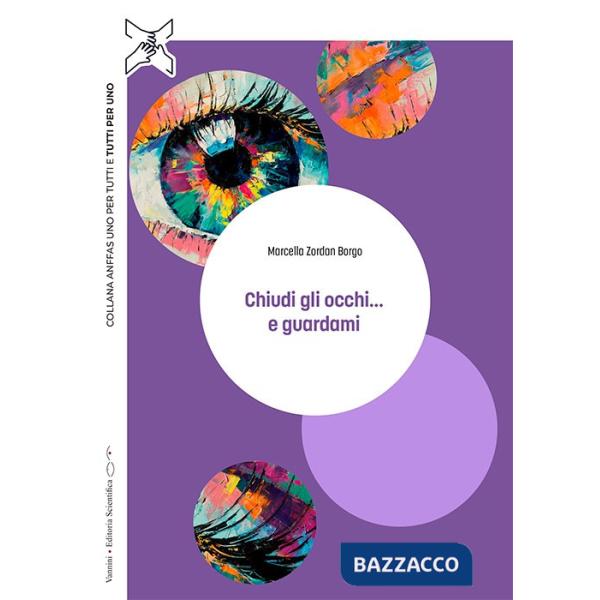 Chiudi gli occhi... e guardami