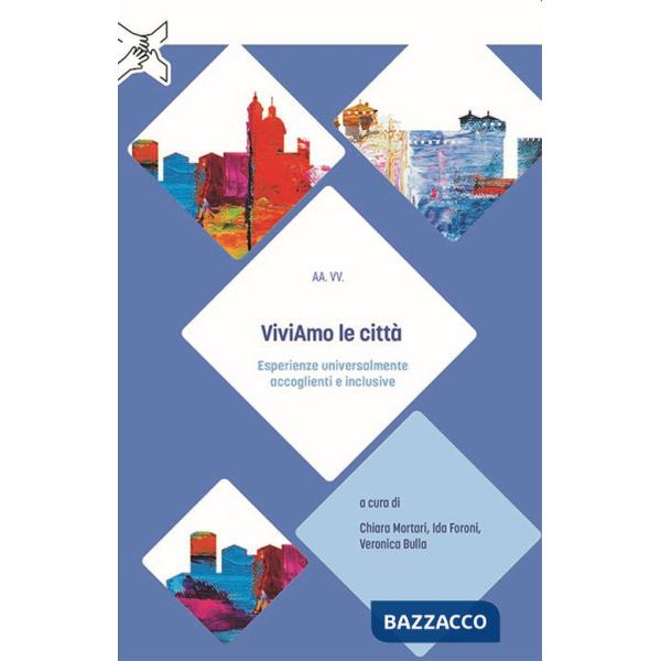 ViviAmo le città. Esperienze universalmente accoglienti e inclusive
