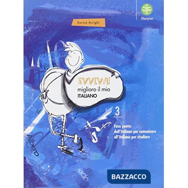 Evviva! Miglioro il mio italiano