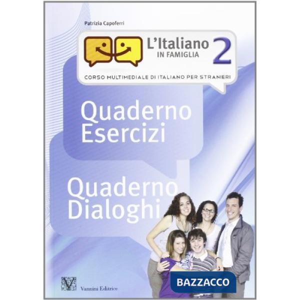 Italiano in famiglia 2. Corso multimediale di italiano per stranieri. Quaderno e