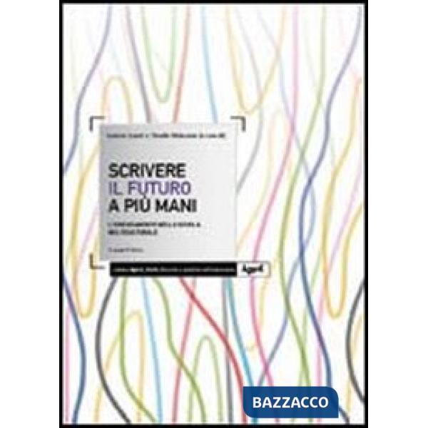 Scrivere il futuro a più mani. L'orientamento nella scuola interculturale