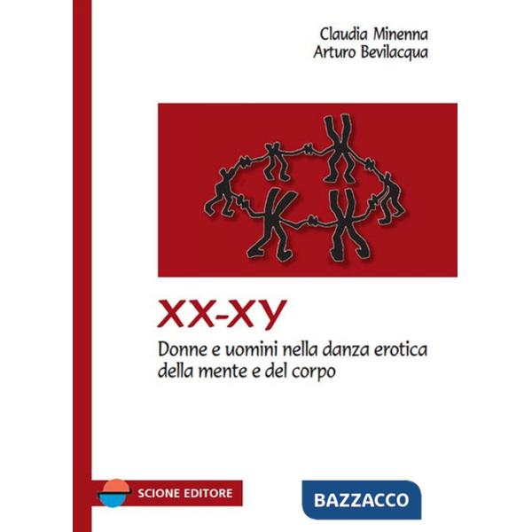 XX-XY. Donne e uomini nella danza erotica della mente e del corpo