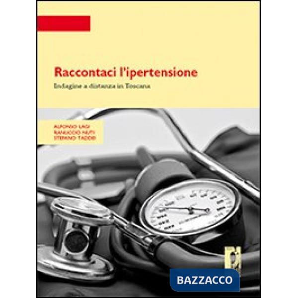 Raccontaci l'ipertensione. Indagine a distanza in Toscana