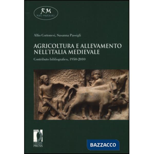 Agricoltura e allevamento nell'Italia medievale. Contributo bibliografico, 1950-2010