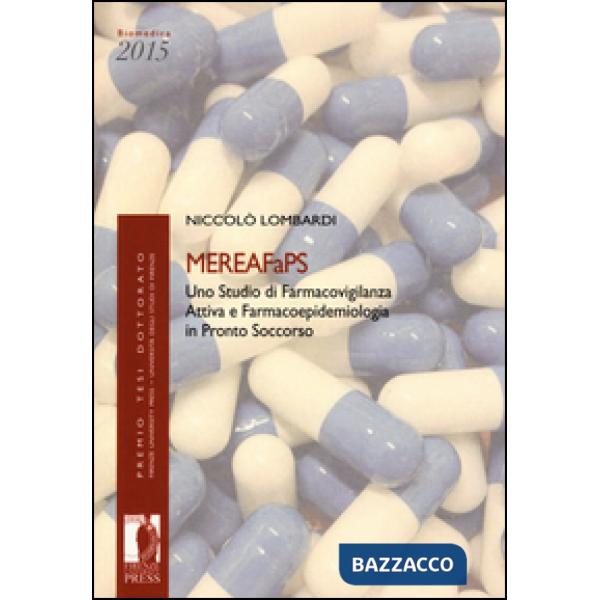 MEREAFaPS: uno studio di farmacovigilanza attiva e farmacoepidemiologia in pront