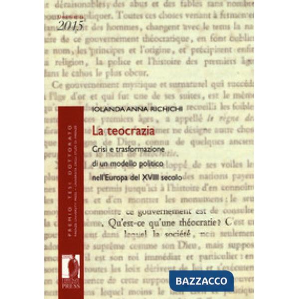 Teocrazia: crisi e trasformazione di un modello politico nell'Europa del XVIII secolo (La)