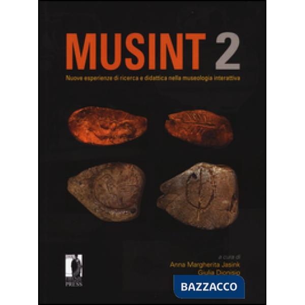 Musint 2. Nuove esperienze di ricerca e didattica nella museologia interattiva