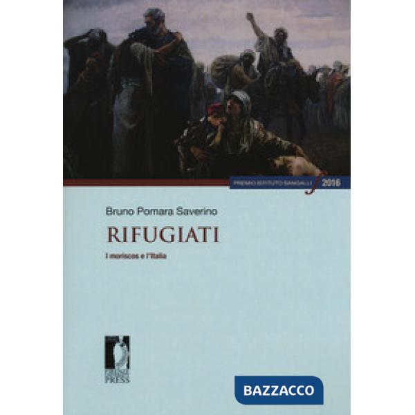 Rifugiati. I moriscos e l'Italia