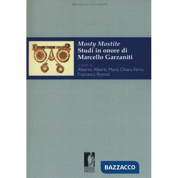 Mosty mostite. Studi in onore di Marcello Garzaniti