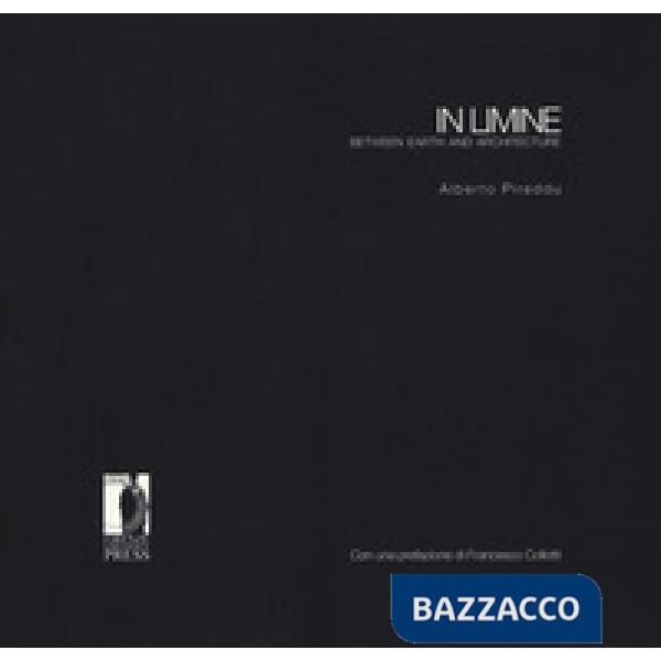 In limine. Between earth and architecture. Ediz. italiana e inglese