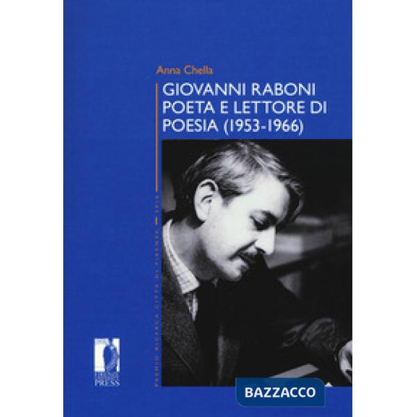 Giovanni Raboni poeta e lettore di poesia (1953-1966)