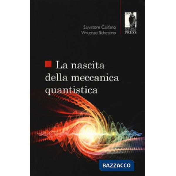 Nascita della meccanica quantistica (La)