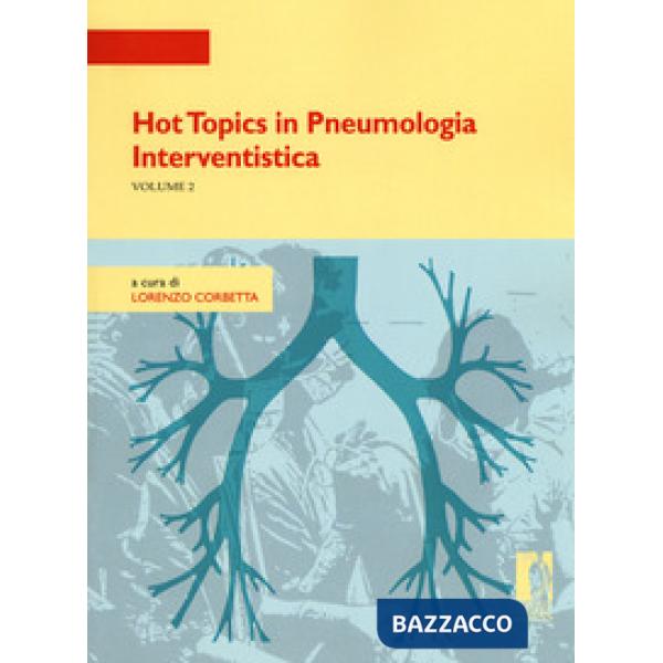 Hot topics in pneumologia interventistica. Vol. 2