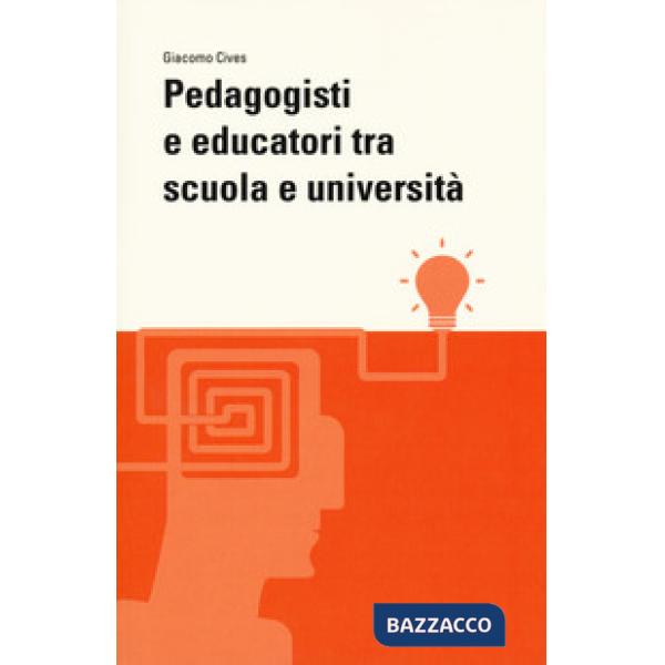 Pedagogisti e educatori tra scuola e università