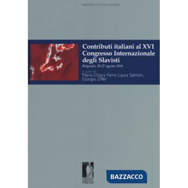 Contributi italiani al 16º Congresso internazionale degli slavisti (Belgrado, 20-27 agosto 2018)
