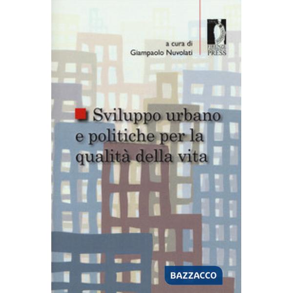 Sviluppo urbano e politiche per la qualità della vita