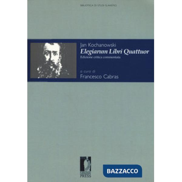 Elegiarum libri quattuor. Ediz. critica