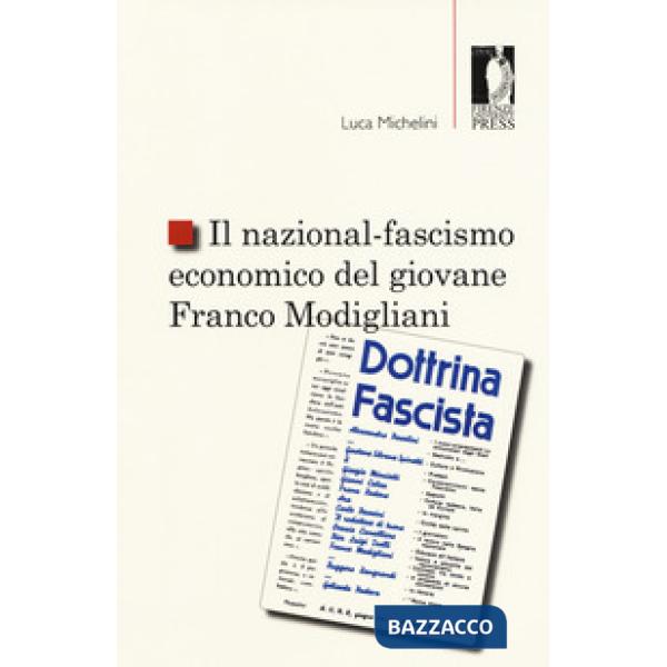Nazional-fascismo economico del giovane Franco Modigliani (Il)