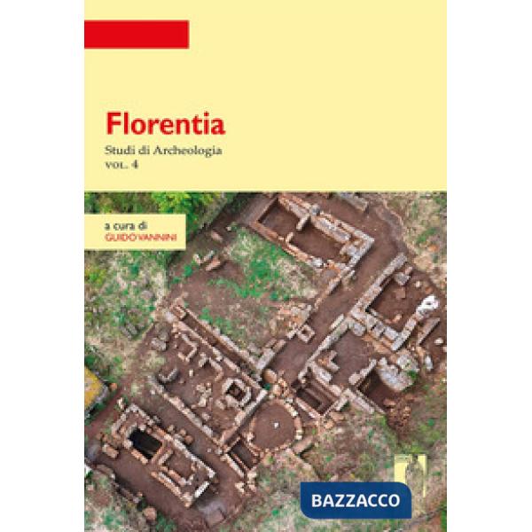 Florentia. Studi di archeologia. Vol. 4