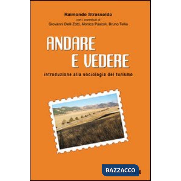 Andare e vedere. Introduzione alla sociologia del turismo