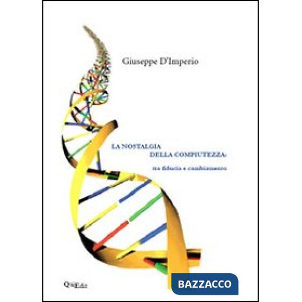 Nostalgia della compiutezza. Tra fiducia e cambiamento (La)