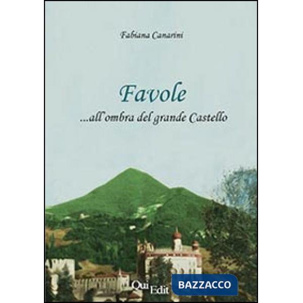 Favole all'ombra del grande castello